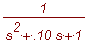 1/(s^2+.10*s+1)