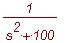 1/(s^2+100)